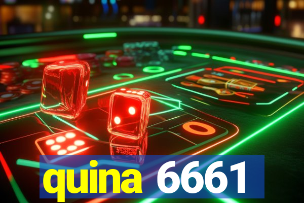 quina 6661